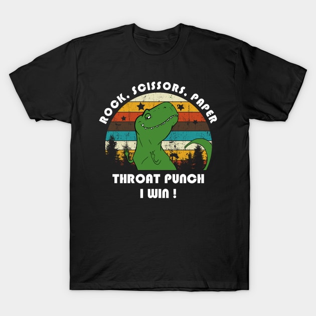 Rock Scissors Paper Throat Punch I Win with Funny T-Rex Retro T-shirt 2019 T-Shirt by monsieurfour